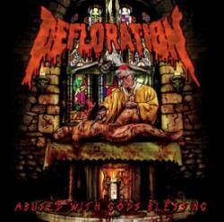 Defloration : Abused with Gods Blessing